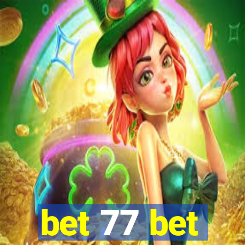 bet 77 bet